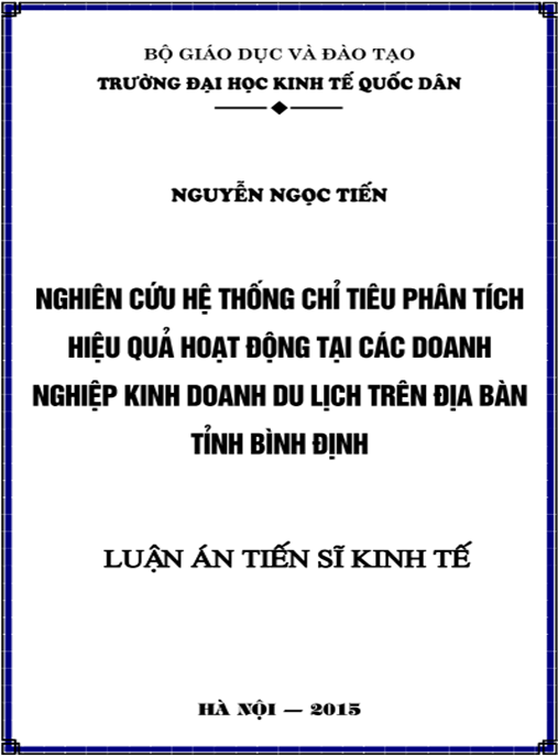 Luận án Nghiên cứu hệ thống chỉ tiêu phân tích hiệu quả hoạt động tại các doanh nghiệp kinh doanh du lịch trên địa bàn tỉnh Bình Định