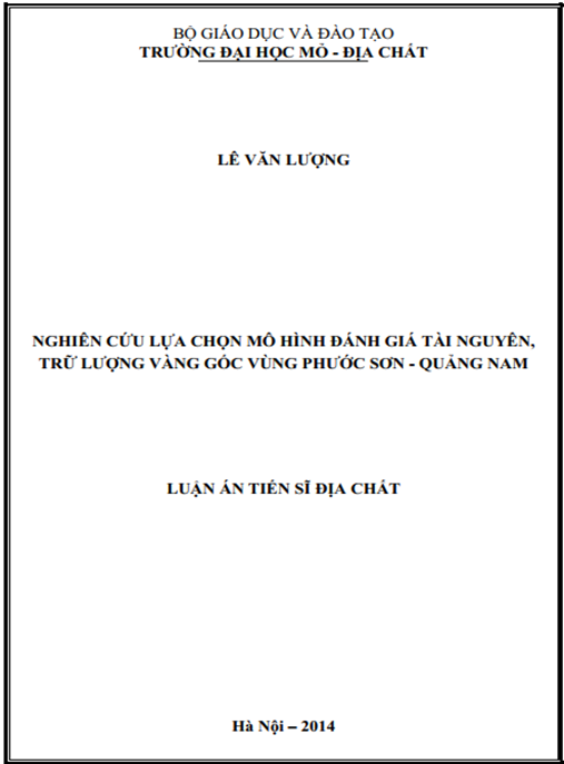 Luận án Nghiên cứu lựa chọn mô hình đánh giá tài nguyên – trữ lượng vàng gốc vùng Phước Sơn – Quảng Nam