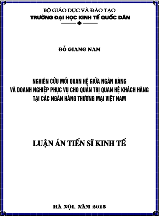 Luận án Nghiên cứu mối quan hệ giữa ngân hàng và doanh nghiệp phục vụ cho quản trị quan hệ khách hàng tại các ngân hàng thương mại Việt Nam