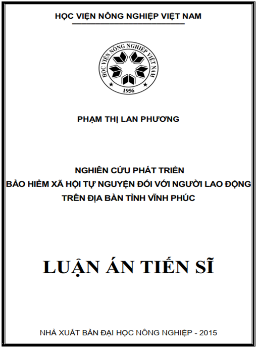 Luận án Nghiên cứu phát triển bảo hiểm xã hội tự nguyện đối với người lao động trên địa bàn tỉnh Vĩnh Phúc