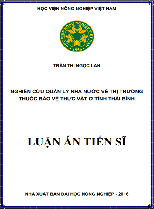 Luận án Nghiên cứu quản lý nhà nước về thị trường thuốc bảo vệ thực vật ở tỉnh Thái Bình