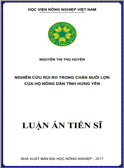 Luận án Nghiên cứu rủi ro trong chăn nuôi lợn của hộ nông dân tỉnh Hưng Yên