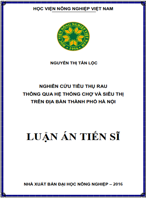 Luận án Nghiên cứu tiêu thụ rau thông qua hệ thống chợ và siêu thị trên địa bàn thành phố Hà Nội