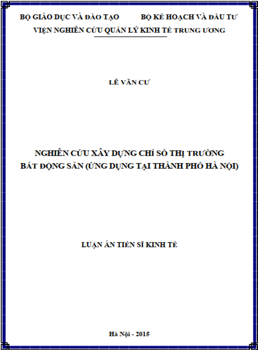 Luận án Nghiên cứu xây dựng chỉ số thị trường bất động sản (ứng dụng tại Thành phố Hà Nội)