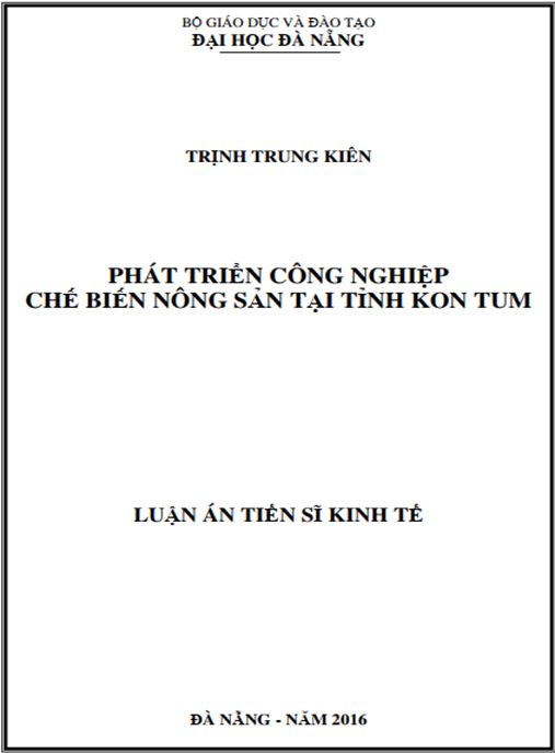 Luận án Phát triển công nghiệp chế biến nông sản tại tỉnh Kon Tum