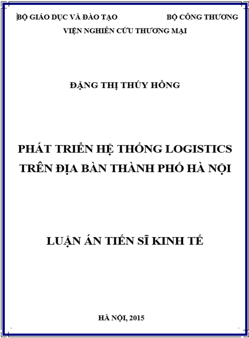Luận án Phát triển hệ thống logistics trên địa bàn Thành phố Hà Nội