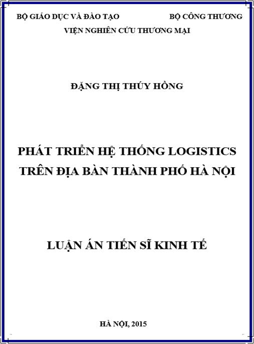 Luận án Phát triển hệ thống logistics trên địa bàn Thành phố Hà Nội