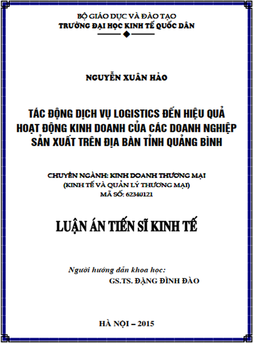Luận án Tác động dịch vụ logistics đến hiệu quả hoạt động kinh doanh của các doanh nghiệp sản xuất trên địa bàn tỉnh Quảng Bình