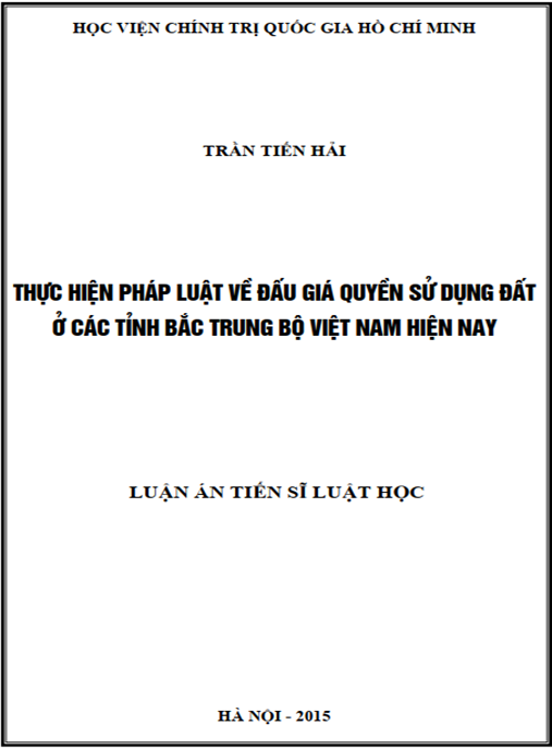 Luận án Thực hiện pháp luật về đấu giá quyền sử dụng đất ở các tỉnh Bắc Trung Bộ Việt Nam hiện nay