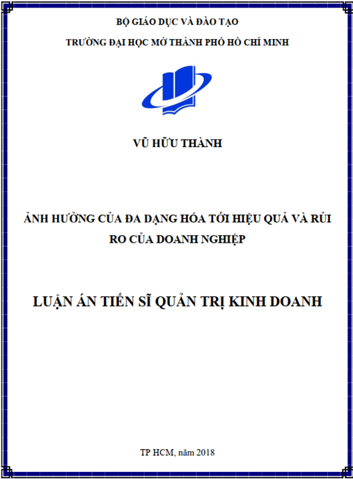 Luận án tiến sĩ Ảnh hưởng của đa dạng hóa tới hiệu quả và rủi ro của doanh nghiệp.