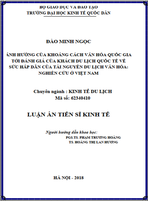 Luận án tiến sĩ Ảnh hưởng của khoảng cách văn hóa quốc gia tới đánh giá của khách du lịch quốc tế về sức hấp dẫn của tài nguyên du lịch văn hóa – Nghiên cứu ở Việt Nam