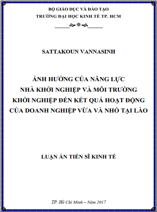 Luận án tiến sĩ Ảnh hưởng của năng lực nhà khởi nghiệp và môi trường khởi nghiệp đến kết quả hoạt động của doanh nghiệp vừa và nhỏ tại Lào.