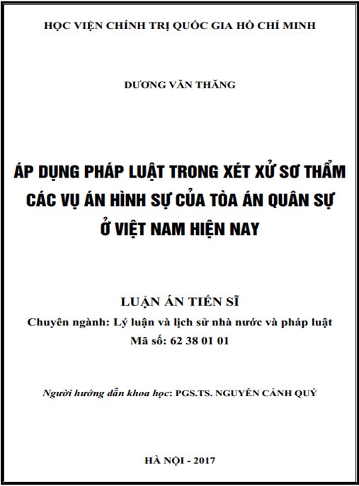 Luận án tiến sĩ Áp dụng pháp luật trong xét xử sơ thẩm các vụ án hình sự của Tòa án quân sự ở Việt Nam hiện nay
