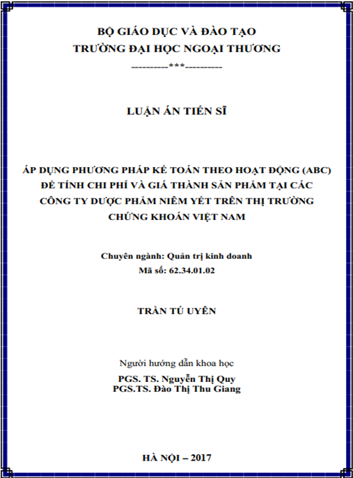 Luận án tiến sĩ Áp dụng phương pháp kế toán chi phí theo hoạt động (ABC) để tính chi phí và giá thành sản phẩm tại các công ty Dược phẩm niêm yết trên thị trường chứng khoán Việt Nam