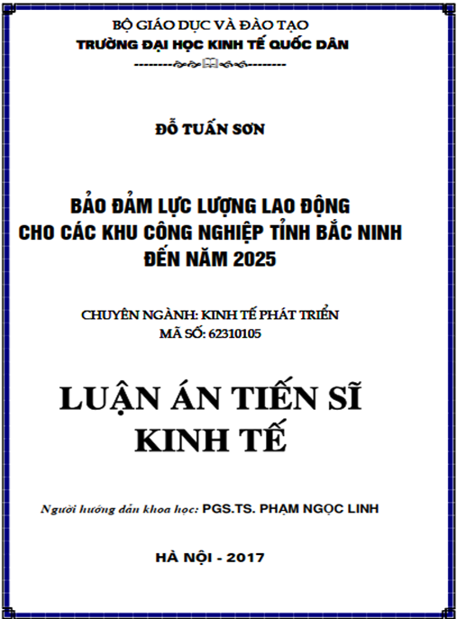 Luận án tiến sĩ Bảo đảm lực lượng lao động cho các khu công nghiệp tỉnh Bắc Ninh đến năm 2025
