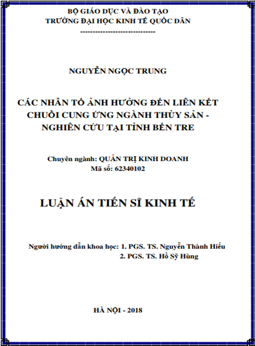 Luận án tiến sĩ Các nhân tố ảnh hưởng đến liên kết chuỗi cung ứng ngành thủy sản – Nghiên cứu tại tỉnh Bến Tre