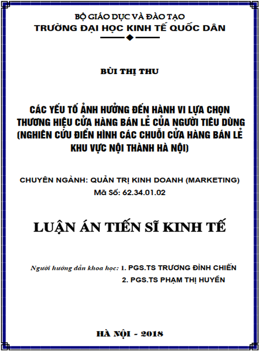 Luận án tiến sĩ Các yếu tố ảnh hưởng đến hành vi lựa chọn thương hiệu cửa hàng bán lẻ của người tiêu dùng (nghiên cứu điển hình các chuỗi cửa hàng bán lẻ khu vực nội thành Hà Nội).