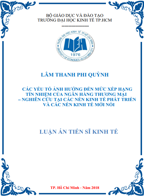 Luận án tiến sĩ Các yếu tố ảnh hưởng đến mức xếp hạng tín nhiệm của Ngân hàng thương mại – Nghiên cứu tại các nền kinh tế phát triển và các nền kinh tế mới nổi.