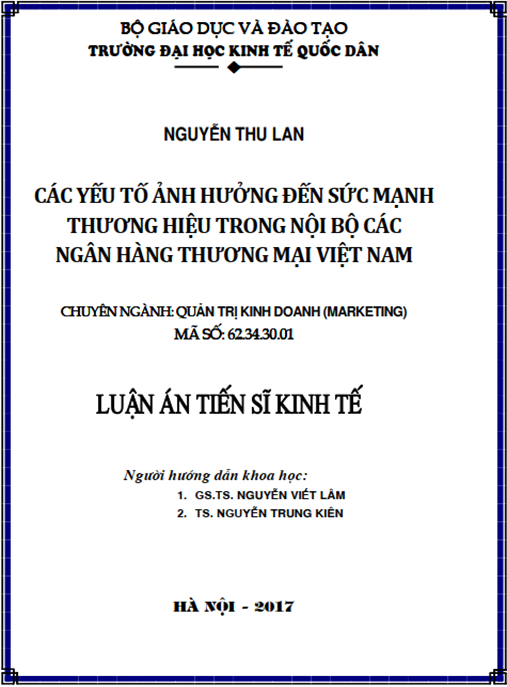 Luận án tiến sĩ Các yếu tố ảnh hưởng đến sức mạnh thương hiệu trong nội bộ các ngân hàng thương mại Việt Nam