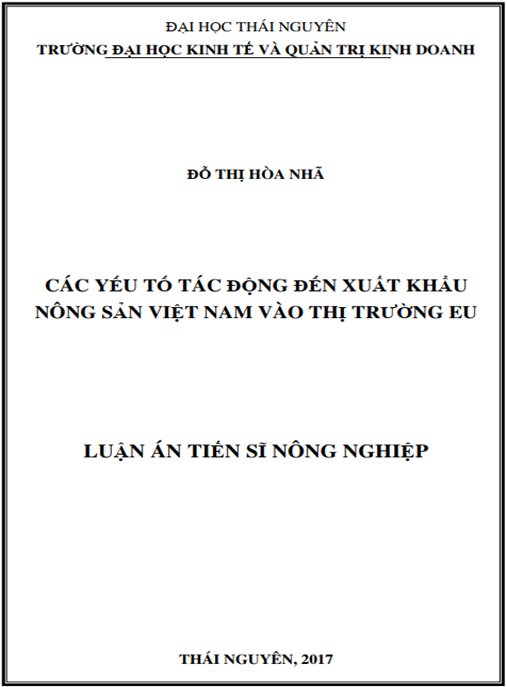 Luận án tiến sĩ Các yếu tố tác động đến xuất khẩu nông sản Việt Nam vào thị trường EU