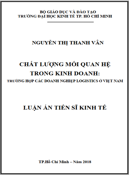 Luận án tiến sĩ Chất lượng mối quan hệ trong kinh doanh – trường hợp các doanh nghiệp logistics ở Việt Nam