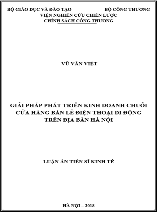 Luận án tiến sĩ Giải pháp phát triển kinh doanh chuỗi cửa hàng bán lẻ điện thoại di động trên địa bàn Hà Nội