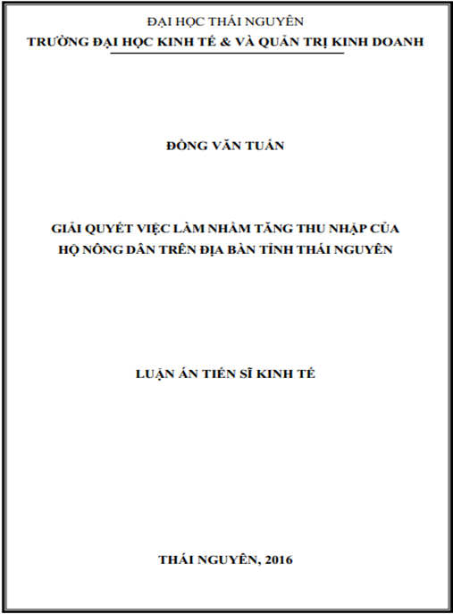 Luận án tiến sĩ Giải quyết việc làm nhằm tăng thu nhập của hộ nông dân trên địa bàn tỉnh Thái Nguyên