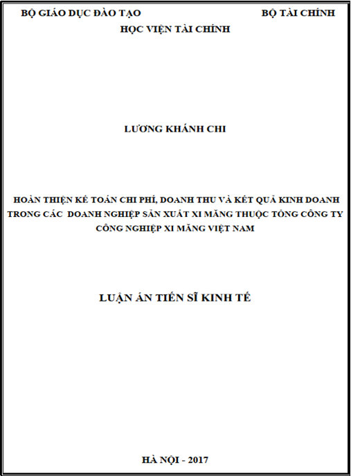 Luận án tiến sĩ Hoàn thiện kế toán chi phí – doanh thu và kết quả kinh doanh trong các doanh nghiệp sản xuất xi măng thuộc Tổng công ty công nghiệp xi măng Việt Nam