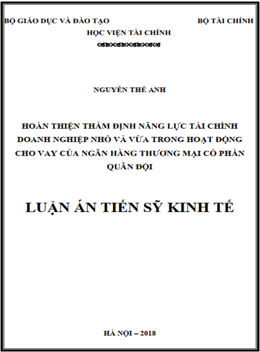 Luận án tiến sĩ Hoàn thiện thẩm định năng lực tài chính doanh nghiệp nhỏ và vừa trong hoạt động cho vay của ngân hàng thương mại cổ phần Quân đội