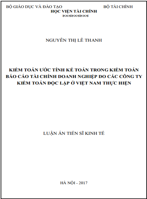 Luận án tiến sĩ Kiểm toán ước tính kế toán trong kiểm toán báo cáo tài chính doanh nghiệp do các công ty kiểm toán độc lập ở Việt Nam thực hiện