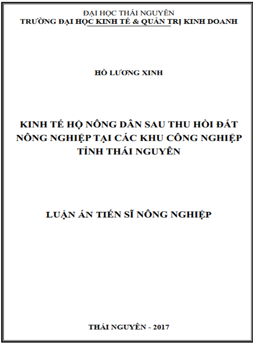 Luận án tiến sĩ Kinh tế hộ nông dân sau thu hồi đất nông nghiệp tại các khu công nghiệp tỉnh Thái Nguyên