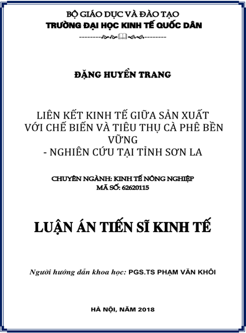 Luận án tiến sĩ Liên kết kinh tế giữa sản xuất với chế biến và tiêu thụ cà phê bền vững – Nghiên cứu tại Tỉnh Sơn La
