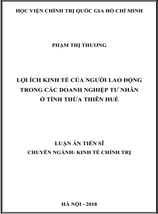 Luận án tiến sĩ Lợi ích kinh tế của người lao động trong các doanh nghiệp tư nhân ở tỉnh Thừa Thiên Huế