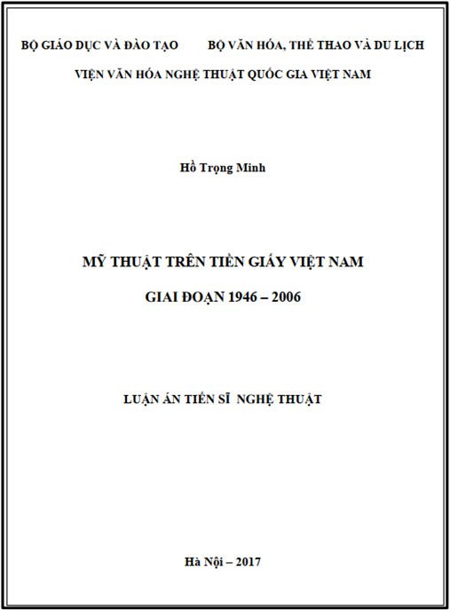 Luận án tiến sĩ Mỹ thuật trên tiền giấy Việt Nam giai đoạn 1946-2006.
