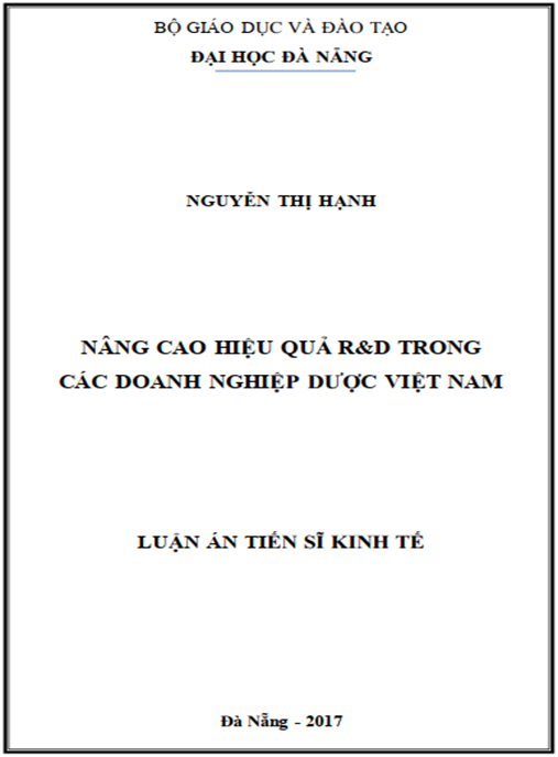 Luận án tiến sĩ Nâng cao hiệu quả R&D trong các doanh nghiệp dược Việt Nam