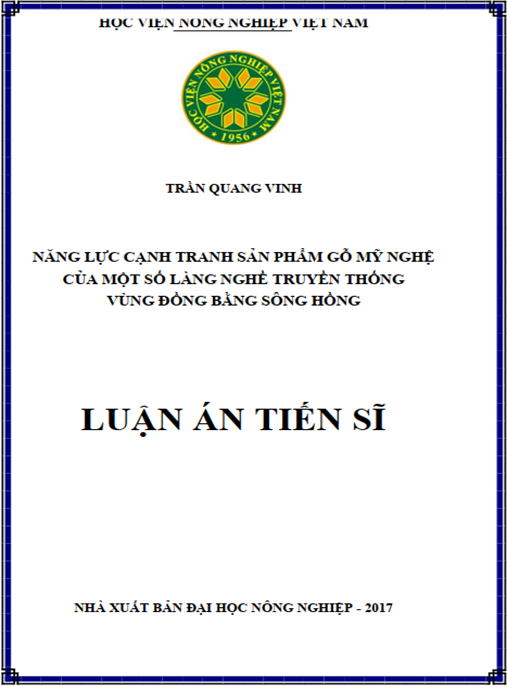 Luận án tiến sĩ Năng lực cạnh tranh sản phẩm gỗ mỹ nghệ của một số làng nghề truyền thống vùng đồng bằng sông Hồng