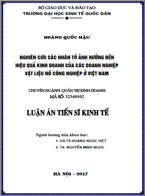 Luận án tiến sĩ Nghiên cứu các nhân tố ảnh hưởng đến hiệu quả kinh doanh của các doanh nghiệp vật liệu nổ công nghiệp ở Việt Nam