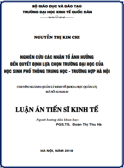 Luận án tiến sĩ Nghiên cứu các nhân tố ảnh hưởng đến quyết định lựa chọn trường đại học của học sinh phổ thông trung học- trường hợp Hà Nội