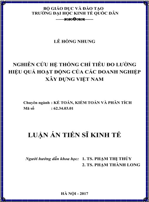 Luận án tiến sĩ Nghiên cứu hệ thống chỉ tiêu đo lường hiệu quả hoạt động của các doanh nghiệp xây dựng Việt Nam