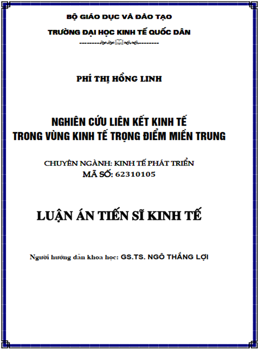 Luận án tiến sĩ Nghiên cứu liên kết kinh tế trong vùng kinh tế trọng điểm miền Trung