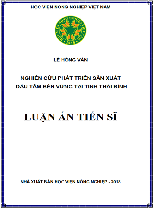 Luận án tiến sĩ Nghiên cứu phát triển sản xuất dâu tằm bền vững tại tỉnh Thái Bình