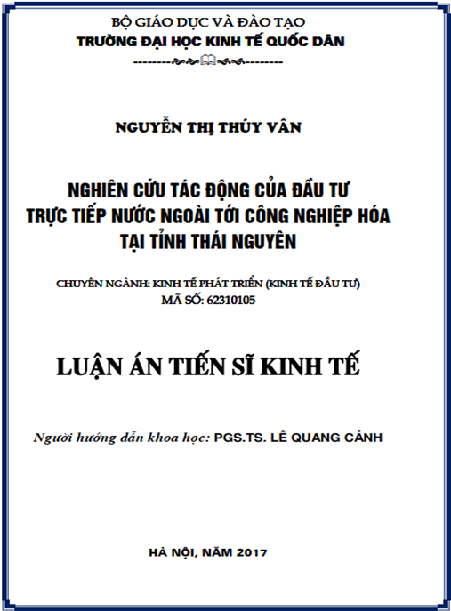 Luận án tiến sĩ Nghiên cứu tác động của đầu tư trực tiếp nước ngoài tới công nghiệp hóa tại tỉnh Thái Nguyên