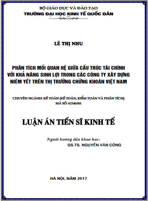Luận án tiến sĩ Phân tích mối quan hệ giữa cấu trúc tài chính với khả năng sinh lợi trong các công ty xây dựng niêm yết trên thị trường chứng khoán Việt Nam