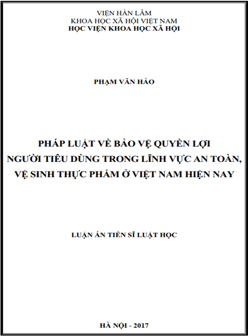 Luận án tiến sĩ Pháp luật về bảo vệ quyền lợi người tiêu dùng trong lĩnh vực an toàn, vệ sinh thực phẩm ở Việt Nam hiện nay