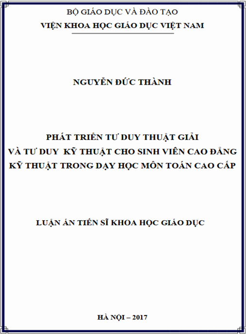 Luận án tiến sĩ Phát triển tư duy thuật giải và tư duy kỹ thuật cho Sinh viên Cao đẳng kỹ thuật trong dạy học môn Toán cao cấp