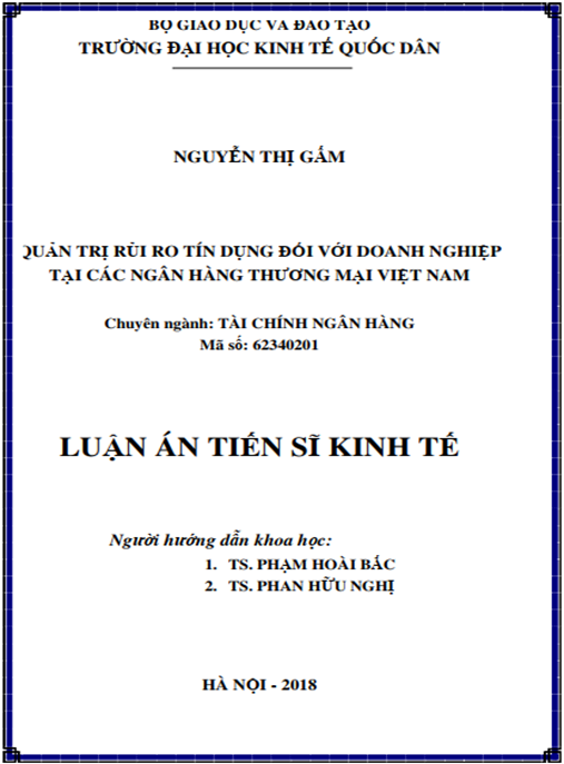 Luận án tiến sĩ Quản trị rủi ro tín dụng đối với doanh nghiệp tại các Ngân hàng thương mại Việt Nam