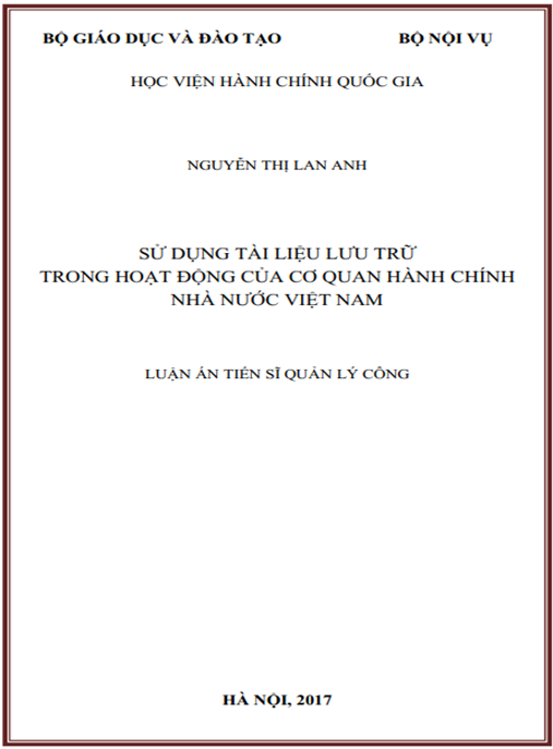 Luận án tiến sĩ Sử dụng tài liệu lưu trữ trong hoạt động của cơ quan hành chính nhà nước Việt Nam