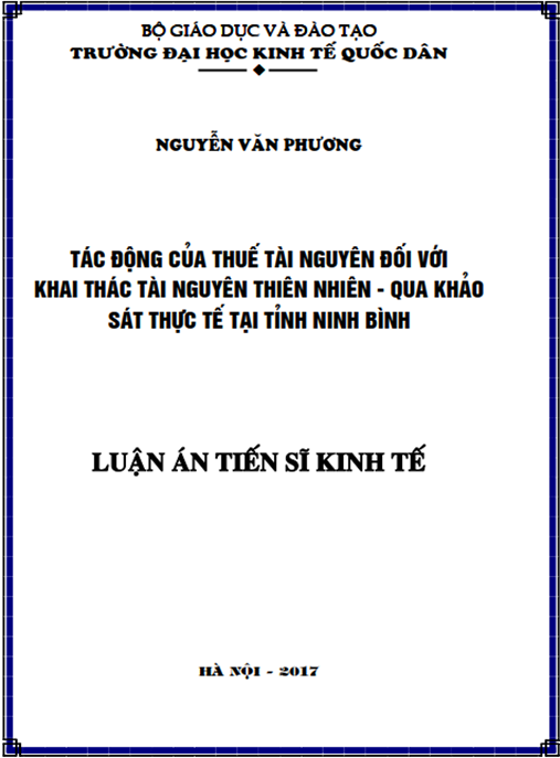 Luận án tiến sĩ Tác động của thuế tài nguyên đối với khai thác tài nguyên thiên nhiên – Qua khảo sát thực tế tại tỉnh Ninh Bình