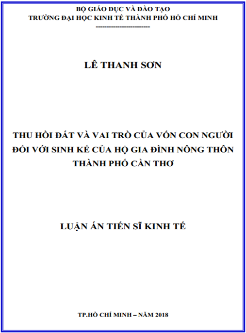 Luận án tiến sĩ Thu hồi đất và vai trò của vốn con người đối với sinh kế của hộ gia đình nông thôn thành phố Cần Thơ