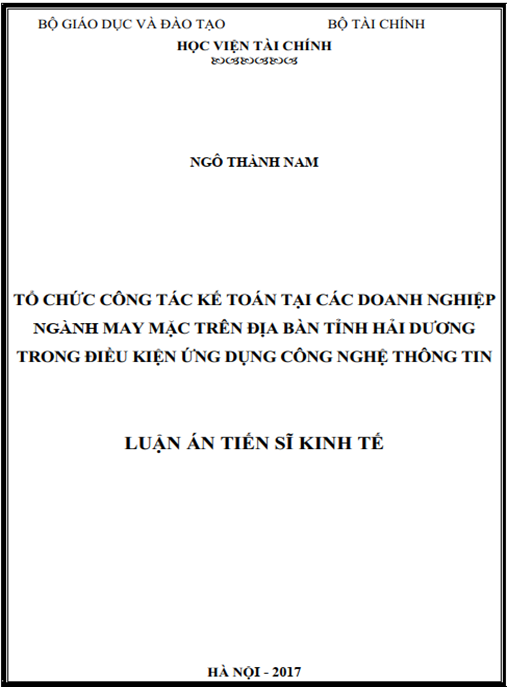 Luận án tiến sĩ Tổ chức công tác kế toán tại các doanh nghiệp ngành may mặc trên địa bàn tỉnh Hải Dương trong điều kiện ứng dụng công nghệ thông tin